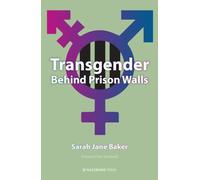 Transgender Behind Prison Walls