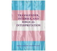 Transgender, Intersex, And Biblical Interpretation