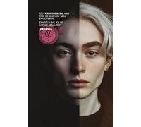 Transgenderism and the Burden of Self Invention: Identity in the Age of Market Civilization