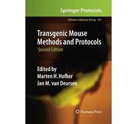 Transgenic Mouse Methods And Protocols