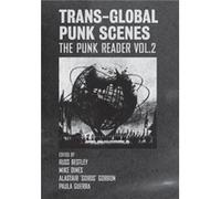 TransGlobal Punk Scenes Edited by Russ Bestley , Edited by Mike Dines , Edited by Paula Guerra , Edited by Alastair Gordon (Auteur)