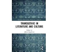 Transgothic In Literature And Culture