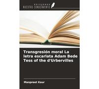 Transgresión moral La letra escarlata Adam Bede Tess of the d'Urbervilles
