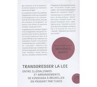 Transgresser la loi Entre illégalismes et arrangements - Mohamed Nachi - Le Bord De L'eau Eds - broché - Essai