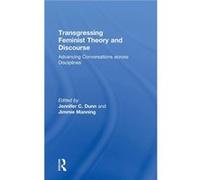 Transgressing Feminist Theory and Discourse - Taylor amp Francis Inc - Taylor amp Francis Inc - Livre en Anglais - Hardback Taylor amp Francis IncTaylor amp Francis Inc (Auteur)