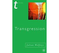 Transgression: Identity, Space, Time