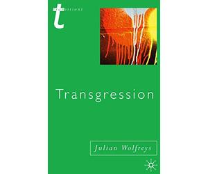 Transgression: Identity, Space, Time