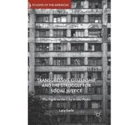 Transgressive Citizenship and the Struggle for Social Justice - [Version Originale] Lucy Earle (Auteur)