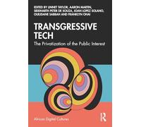 Transgressive Tech: The Privatization of the Public Interest