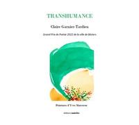 Transhumance Grand Prix de Poésie 2022 de la ville de Béziers - Claire Garnier-Tardieu - Unicite - broché - Poésie