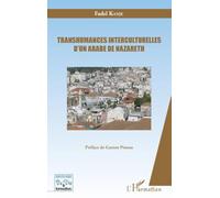 Transhumances interculturelles d'un Arabe de Nazareth