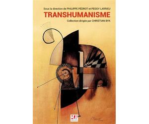 Transhumanisme Approche pluridisciplinaire d'une nouvelle utopie - Peggy Larrieu - Ma Editions - broché - Etude