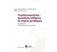 Transhumanisme: Questions éthiques et enjeux juridiques