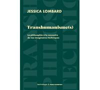 Transhumanisme(s) La philosophie à la rencontre de nos imaginaires techniques - Jessica Lombard - Hermann - broché - Essai