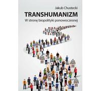 Transhumanisme Vers une biopolitique postmoderne