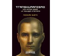 Transhumanismo: una mirada desde la teología cristiana
