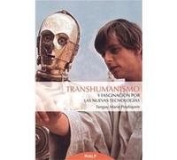 Transhumanismo Y Fascinación Por Las Nuevas Tecnologías - [Livre en VO] Pouliquen, Tanguy Marie (Auteur)