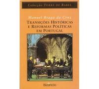 Transicoes Historicas E Reformas Politicas Em Portugal, Colecðcäao Torre De Babel Manuel Braga da Cruz (Auteur)