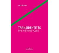 Transidentités une histoire volée
