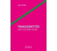 Transidentités une histoire volée