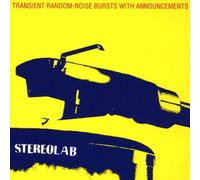 Transient Random Noise Burst With Announcements by Stereolab (1993-09-03)