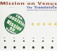 Transistors, The - Mission On Venus