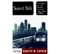 Transit Talk : New York's Bus and Subway Workers Tell Their Stories