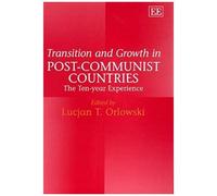 Transition And Growth In Post-Communist Countries