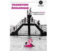 Transition écologique : En quête du bonheur à faibles émissions