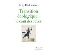 Transition écologique : le coût des rêves