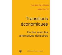 Transition économique : En finir avec les alternatives dérisoires