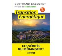 Transition énergétique Ces vérités qui dérangent ! - Brice Lalonde - De Boeck Supérieur - broché - Guide