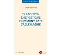 Transition énergétique : comment fait l'Allemagne Vincent Boulanger (Auteur)