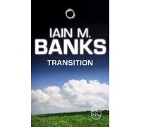 Transition - Iain M. Banks - Lgf - broché - Roman