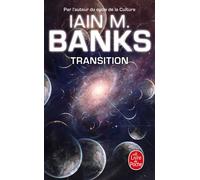 Transition - Iain M. Banks - Lgf - broché - Roman