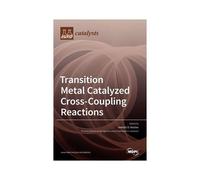 Transition Metal Catalyzed Cross-Coupling Reactions