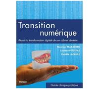 Transition Numérique - Réussir La Transformation Digitale De Son Cabinet Dentaire
