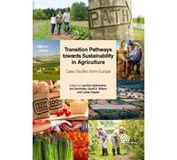 Transition Pathways Towards Sustainability In Agriculture