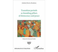 Transition periods as founding pillars of democracy - Antonio Mapua Bambissa - L'harmattan - broché - Etude
