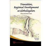 Transition, Regional Development And Globalization: China And Central Europe