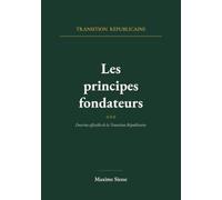 Transition Républicaine: Les principes fondateurs