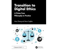 Transition to Digital Ethics: A Primer from Philosophy to Practice