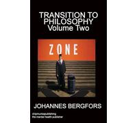 Transition to philosophy Volume Two