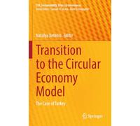 Transition to the Circular Economy Model: The Case of Turkey