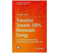 Transition Towards 100% Renewable Energy