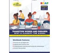 Transition Words and Phrases - Workbook 1: A Guide to Spot and Classify Transitions