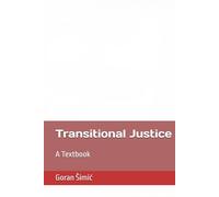 Transitional Justice: A Textbook