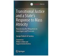 Transitional Justice And A State's Response To Mass Atrocity