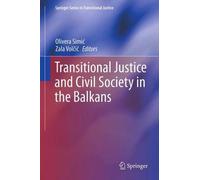 Transitional Justice And Civil Society In The Balkans