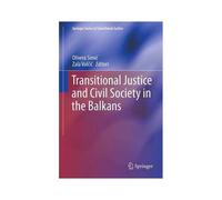 Transitional Justice And Civil Society In The Balkans